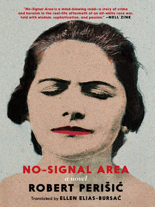 Title details for No-Signal Area by Robert Perisic - Available